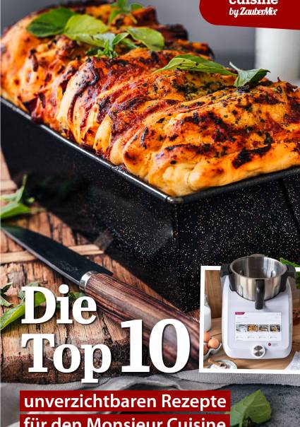 Die Top 10 Rezepte, die jeder mit Monsieur Cuisine kennen muss jetzt als E-Magazin herunterladen