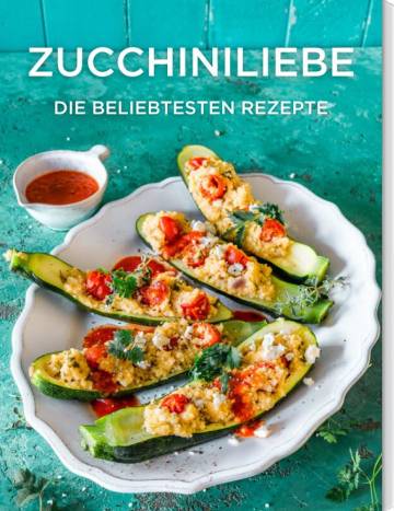 Rezeptsammlung Zucchinirezepte Monsieur Cuisine